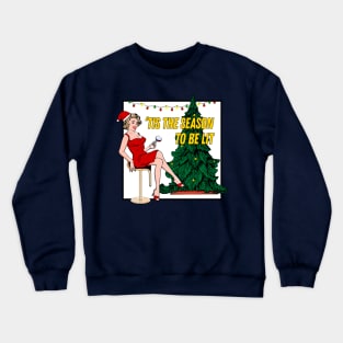 Retro Christmas - 'Tis The Season To Be Lit Crewneck Sweatshirt